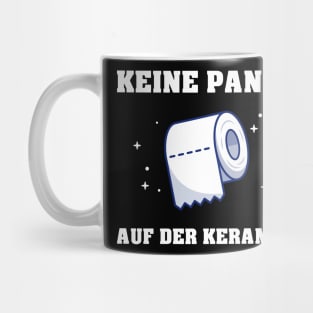 Keine Panik auf der Keramik I Lustige Klopapierkrise 2020 Mug